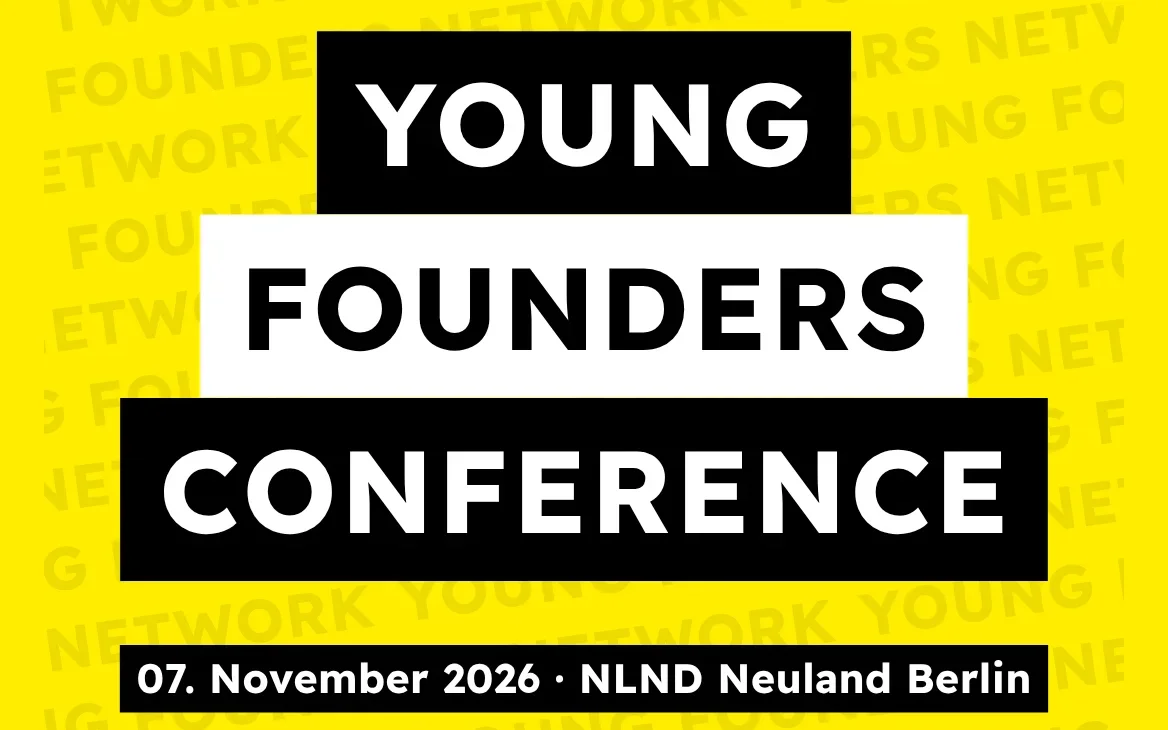Young Founders Conference · 07. November 2026 · NLND Neuland Berlin